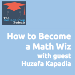 How to Become a Math Wiz by Huzefa Kapadia