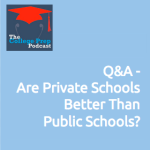 Are Private Schools Better Than Public Schools?
