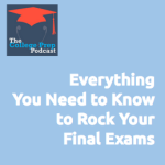Everything You Need to Know to Rock your Finals