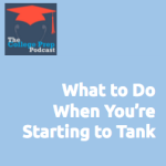 What to Do When You're Starting to Tank