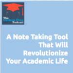 A Note Taking Tool That Will Revolutionize Your Academic Life