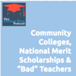 Community Colleges, Big Name Schools, University, Universities, National Merit Scholarships, Bad Teacher, Bad Teachers, Q&A, Help, Megan Dorsay, Gretchen Wegner