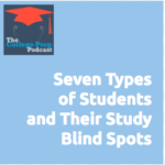 Seven Types of Students and Their Study Blind Spots, Gretchen Wegner, Megan Dorsey, Academic Coach, Academic Coaching