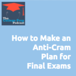 Gretchen Wegner, The Art of Inspiring Students to Study Strategically, Final Exam Anti-Cram Master Class, Anti-Cram Plan for Final Exams, Teachers, Educators, Academic Coaches, 